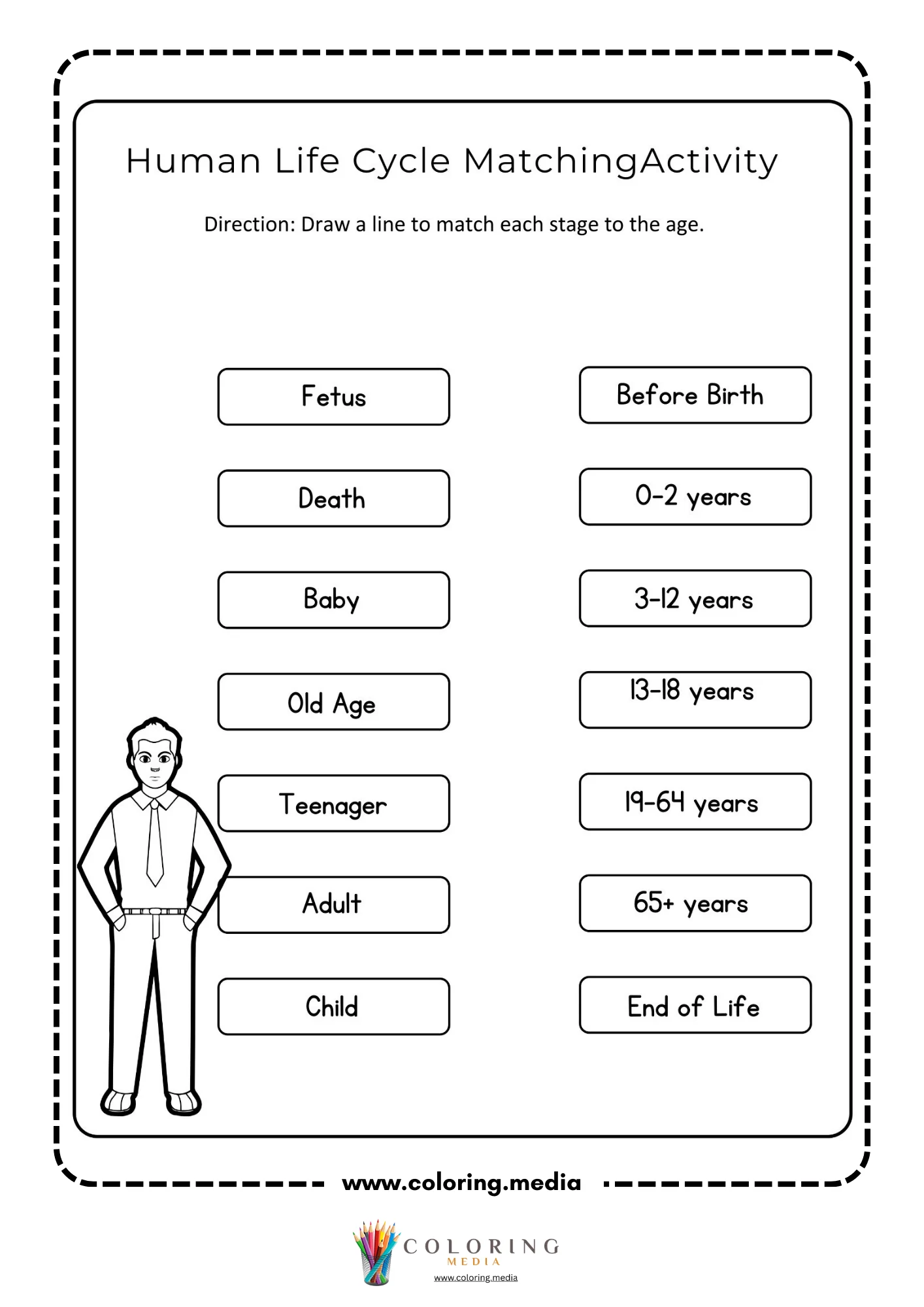 Human life cycle matching activity